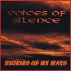 Voices Of Silence : Stories of My Ways